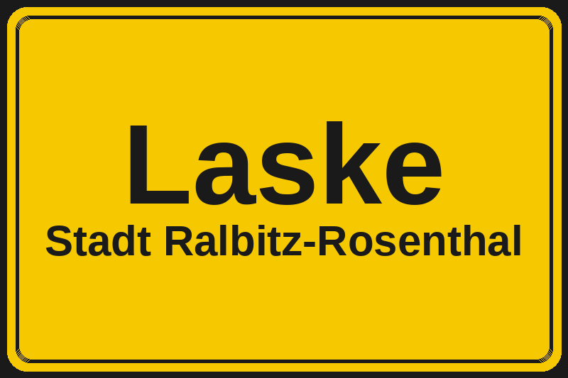 Ortsschild Laske in Ralbitz-Rosenthal – Hotels, Pensionen und Ferienwohnungen im Stadtteil