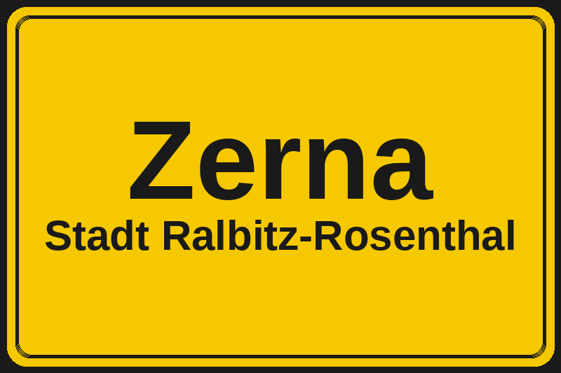 Ortsschild Zerna in Ralbitz-Rosenthal – Hotels, Pensionen und Ferienwohnungen im Stadtteil