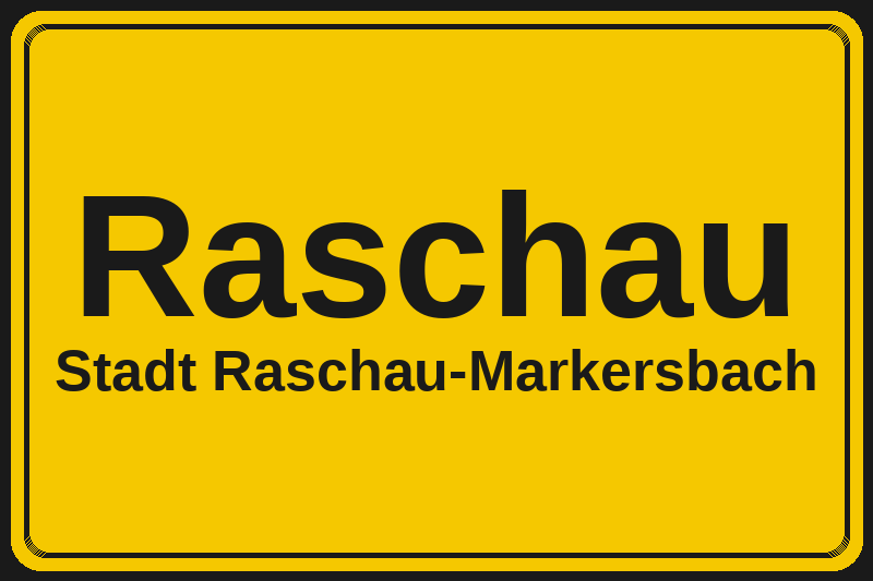 Ortsschild Raschau in Raschau-Markersbach – Hotels, Pensionen und Ferienwohnungen im Stadtteil