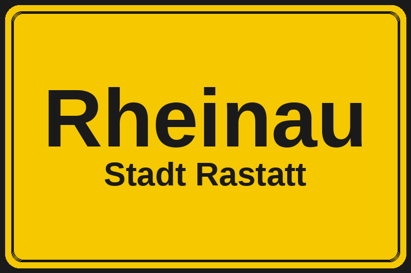 Ortsschild Rheinau in Rastatt – Hotels, Pensionen und Ferienwohnungen im Stadtteil