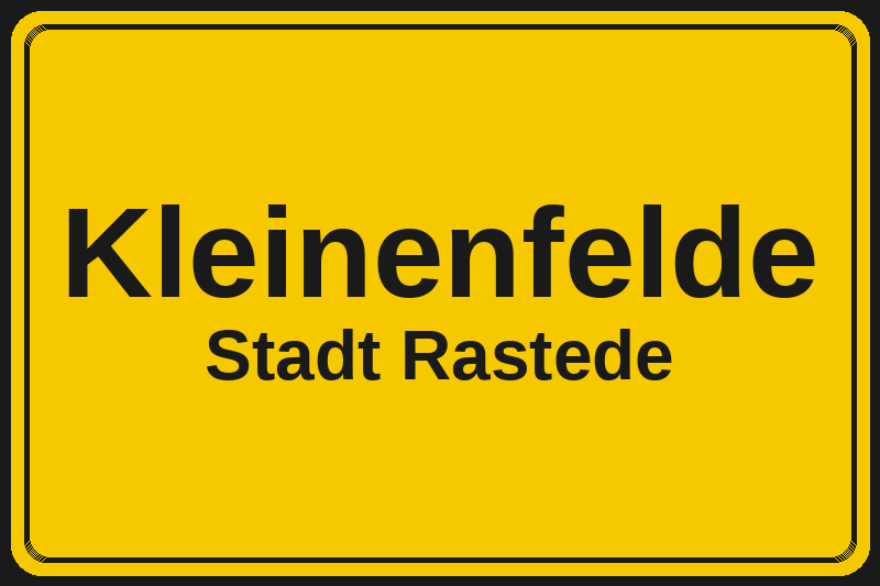 Ortsschild Kleinenfelde in Rastede – Hotels, Pensionen und Ferienwohnungen im Stadtteil