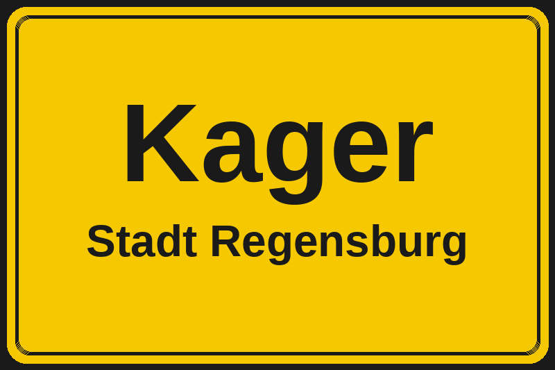 Kager (Regensburg) – Hotels im Stadtteil Ortsschild Kager in Regensburg – Hotels, Pensionen und Ferienwohnungen im Stadtteil