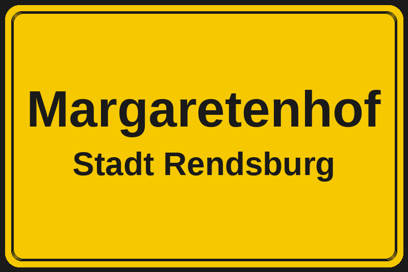 Margaretenhof (Rendsburg) – Hotels im Stadtteil Ortsschild Margaretenhof in Rendsburg – Hotels, Pensionen und Ferienwohnungen im Stadtteil