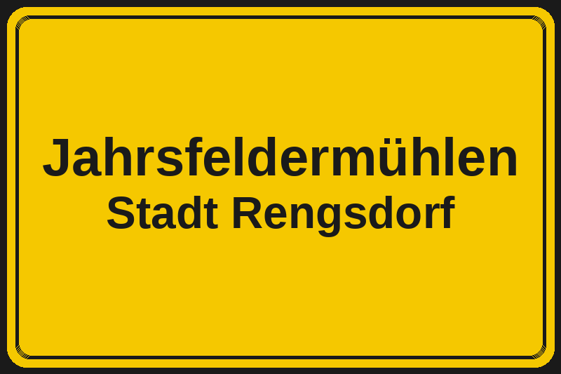 Ortsschild Jahrsfeldermühlen in Rengsdorf – Hotels, Pensionen und Ferienwohnungen im Stadtteil