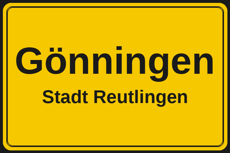 Ortsschild Gönningen in Reutlingen – Hotels, Pensionen und Ferienwohnungen im Stadtteil