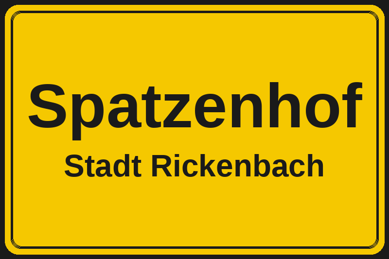Ortsschild Spatzenhof in Rickenbach – Hotels, Pensionen und Ferienwohnungen im Stadtteil