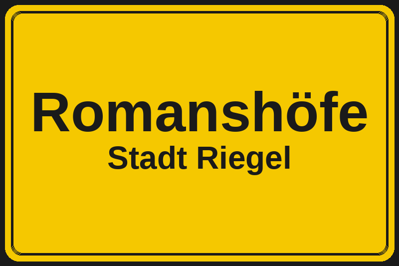 Ortsschild Romanshöfe in Riegel – Hotels, Pensionen und Ferienwohnungen im Stadtteil