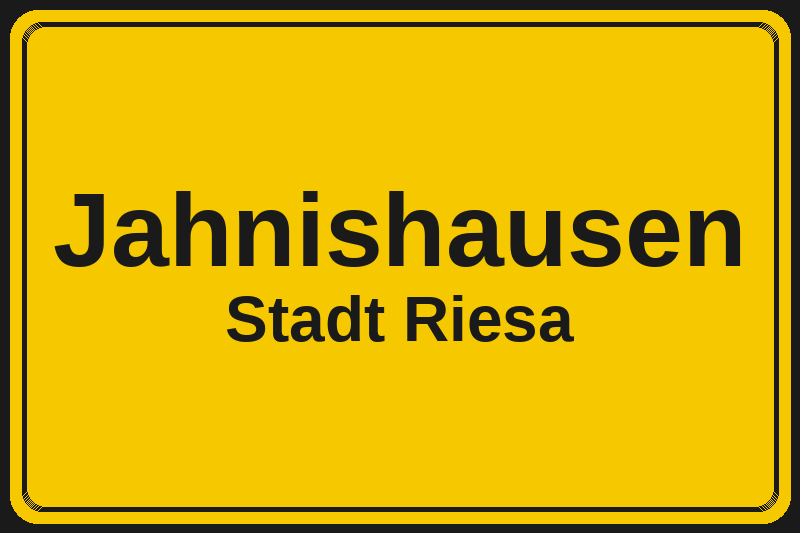 Ortsschild Jahnishausen in Riesa – Hotels, Pensionen und Ferienwohnungen im Stadtteil