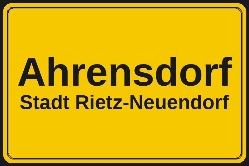 Ortsschild Ahrensdorf in Rietz-Neuendorf – Hotels, Pensionen und Ferienwohnungen im Stadtteil