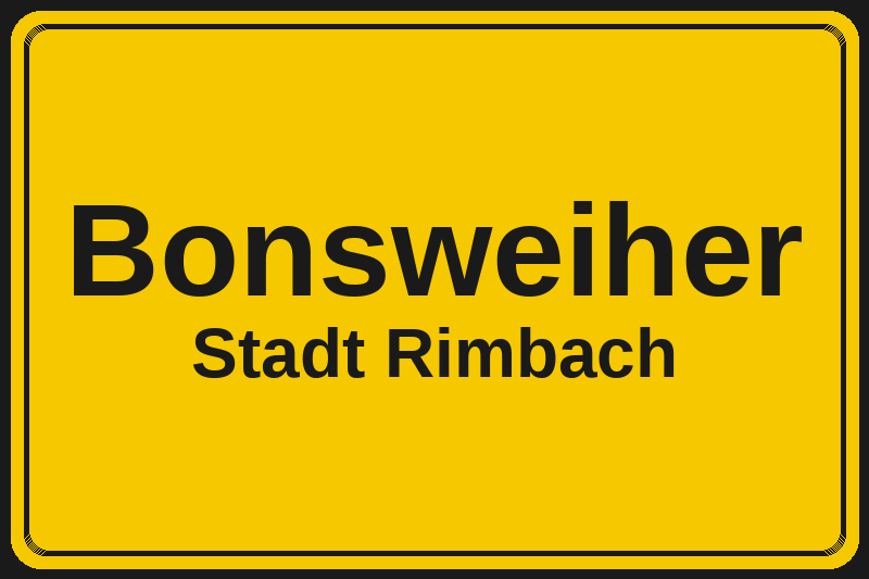 Ortsschild Bonsweiher in Rimbach – Hotels, Pensionen und Ferienwohnungen im Stadtteil