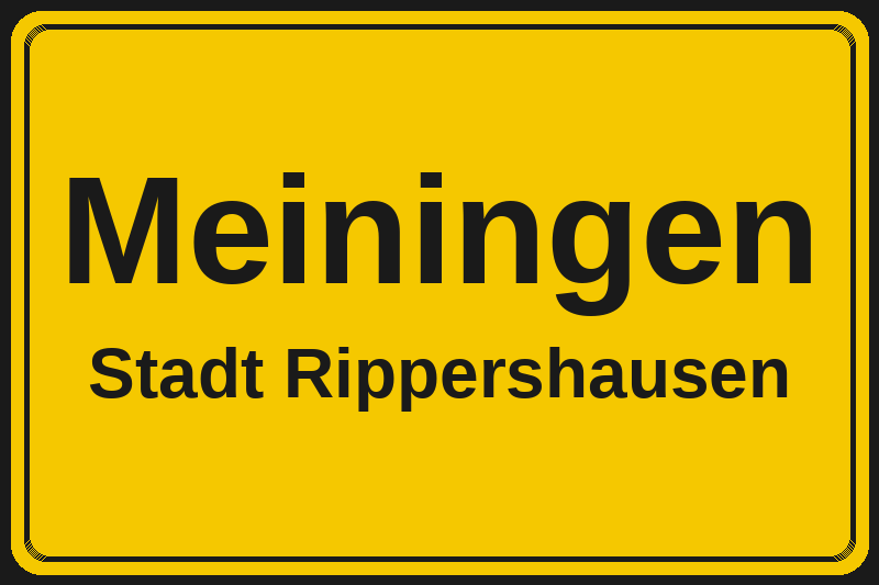 Ortsschild Meiningen in Rippershausen – Hotels, Pensionen und Ferienwohnungen im Stadtteil