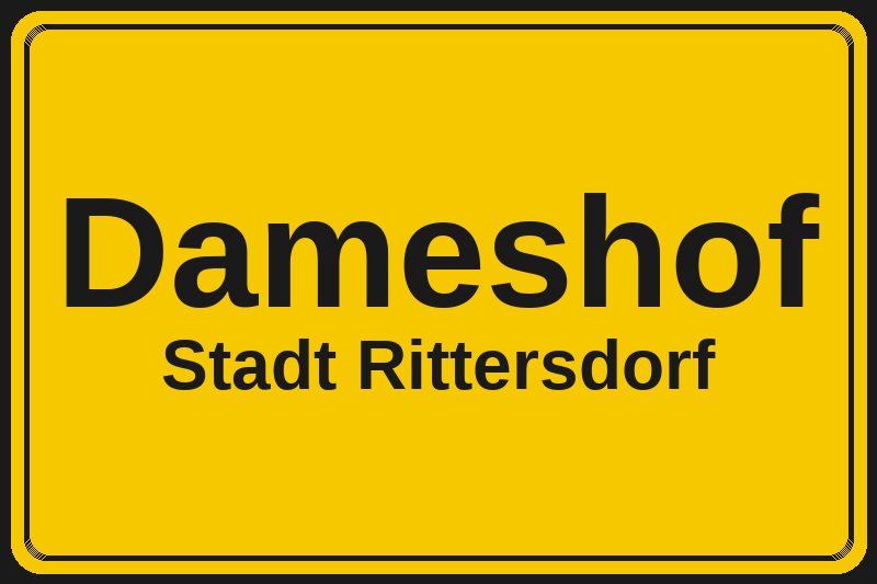 Dameshof (Rittersdorf) – Hotels im Stadtteil Ortsschild Dameshof in Rittersdorf – Hotels, Pensionen und Ferienwohnungen im Stadtteil