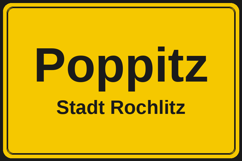 Ortsschild Poppitz in Rochlitz – Hotels, Pensionen und Ferienwohnungen im Stadtteil
