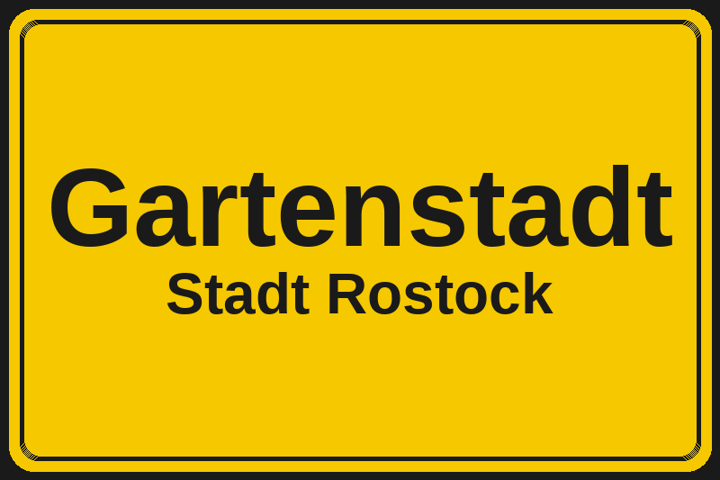 Ortsschild Gartenstadt in Rostock – Hotels, Pensionen und Ferienwohnungen im Stadtteil
