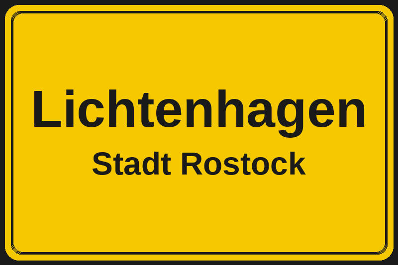Ortsschild Lichtenhagen in Rostock – Hotels, Pensionen und Ferienwohnungen im Stadtteil