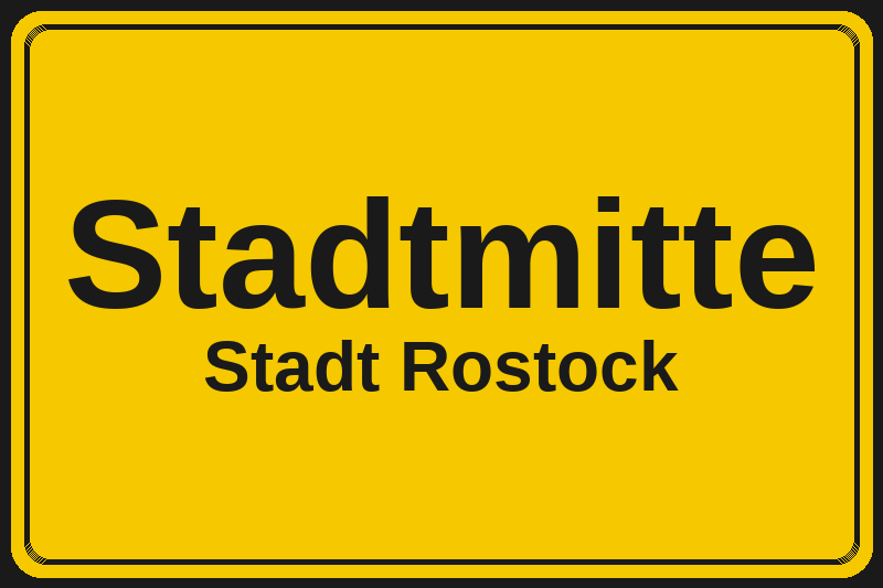 Ortsschild Stadtmitte in Rostock – Hotels, Pensionen und Ferienwohnungen im Stadtteil