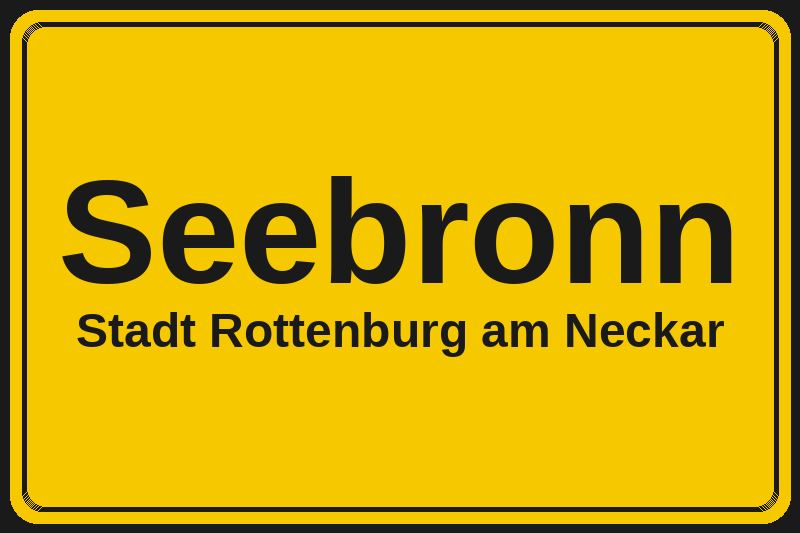Seebronn (Rottenburg am Neckar) – Hotels im Stadtteil Ortsschild Seebronn in Rottenburg am Neckar – Hotels, Pensionen und Ferienwohnungen im Stadtteil