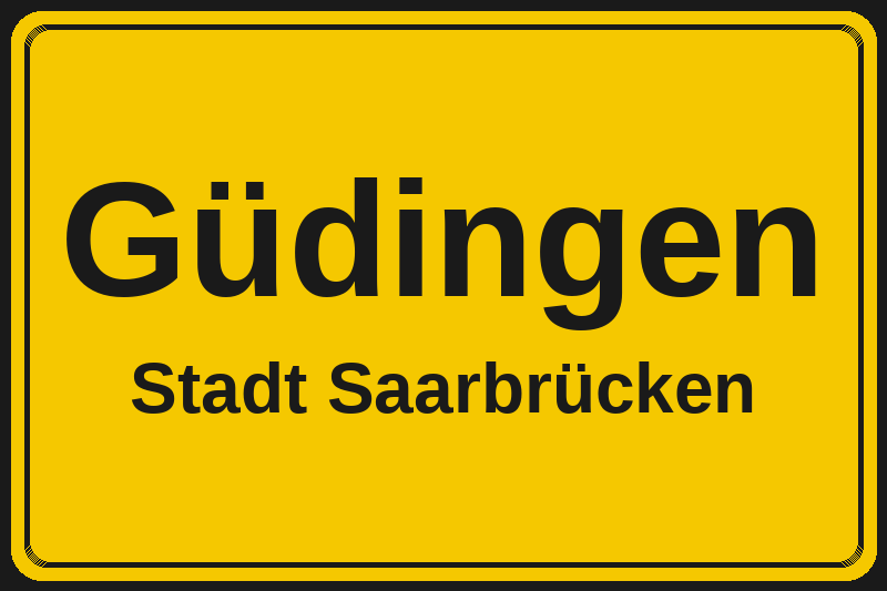 Ortsschild Güdingen in Saarbrücken – Hotels, Pensionen und Ferienwohnungen im Stadtteil