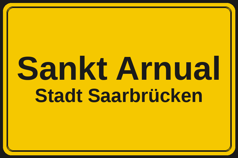 Ortsschild Sankt Arnual in Saarbrücken – Hotels, Pensionen und Ferienwohnungen im Stadtteil