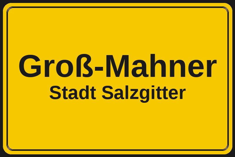 Groß-Mahner (Salzgitter) – Hotels im Stadtteil Ortsschild Groß-Mahner in Salzgitter – Hotels, Pensionen und Ferienwohnungen im Stadtteil