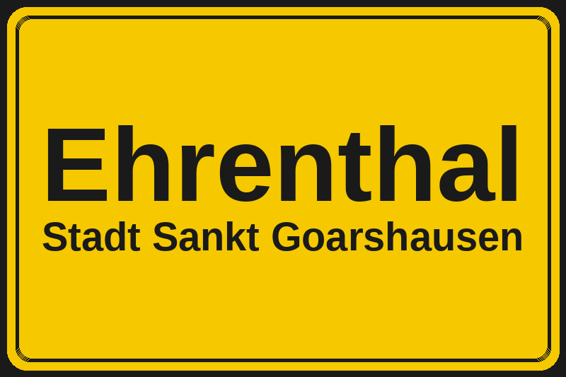 Ortsschild Ehrenthal in Sankt Goarshausen – Hotels, Pensionen und Ferienwohnungen im Stadtteil