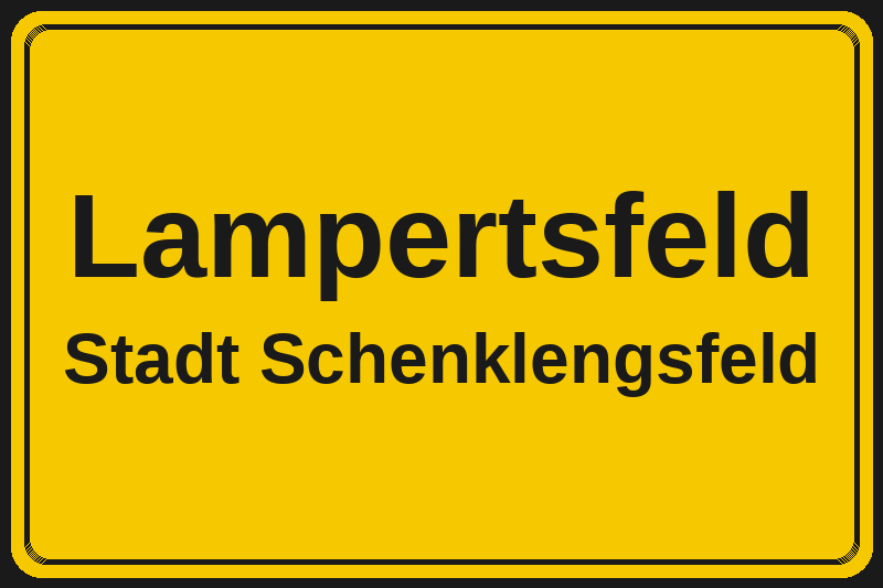 Ortsschild Lampertsfeld in Schenklengsfeld – Hotels, Pensionen und Ferienwohnungen im Stadtteil