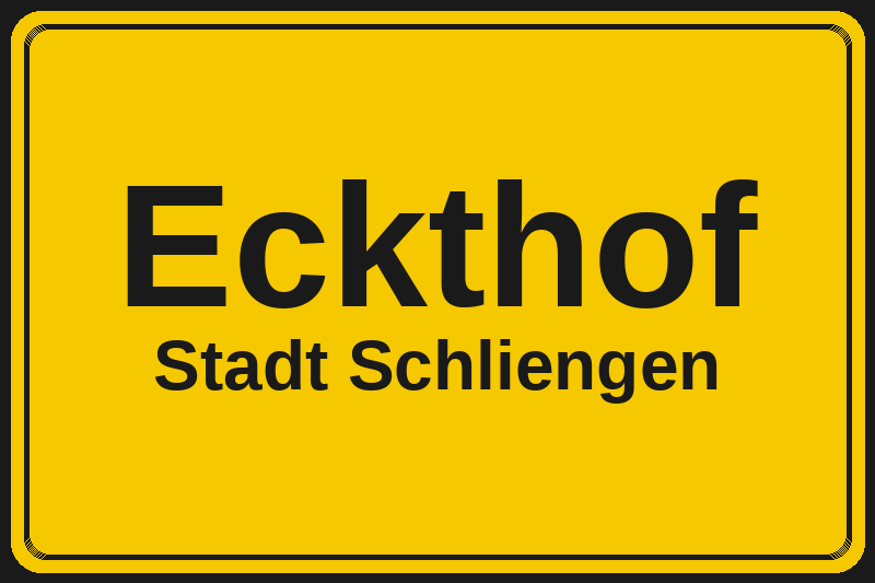 Ortsschild Eckthof in Schliengen – Hotels, Pensionen und Ferienwohnungen im Stadtteil