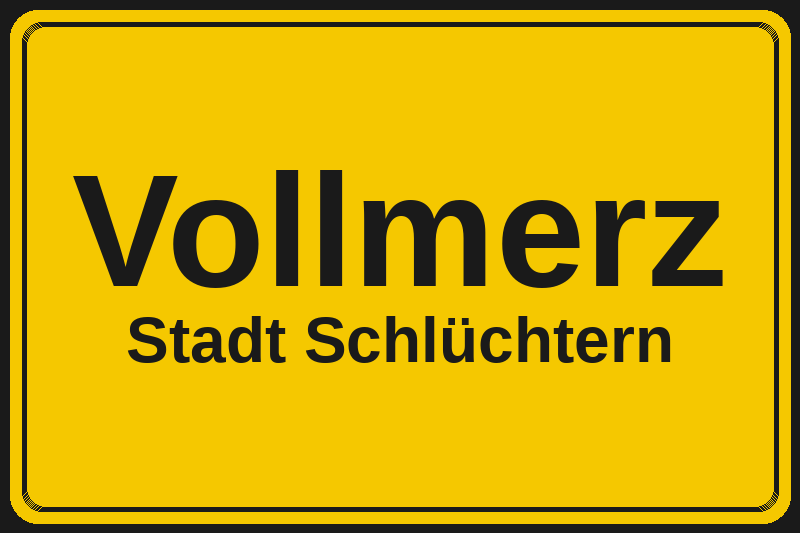 Ortsschild Vollmerz in Schlüchtern – Hotels, Pensionen und Ferienwohnungen im Stadtteil