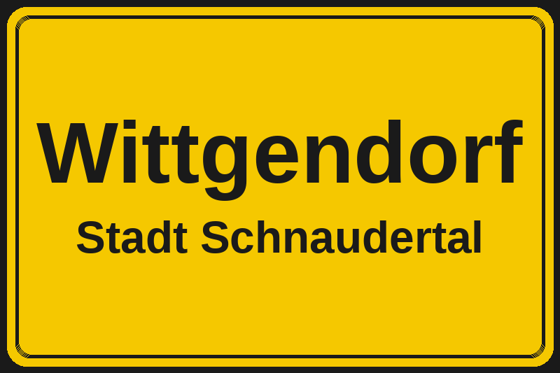 Ortsschild Wittgendorf in Schnaudertal – Hotels, Pensionen und Ferienwohnungen im Stadtteil