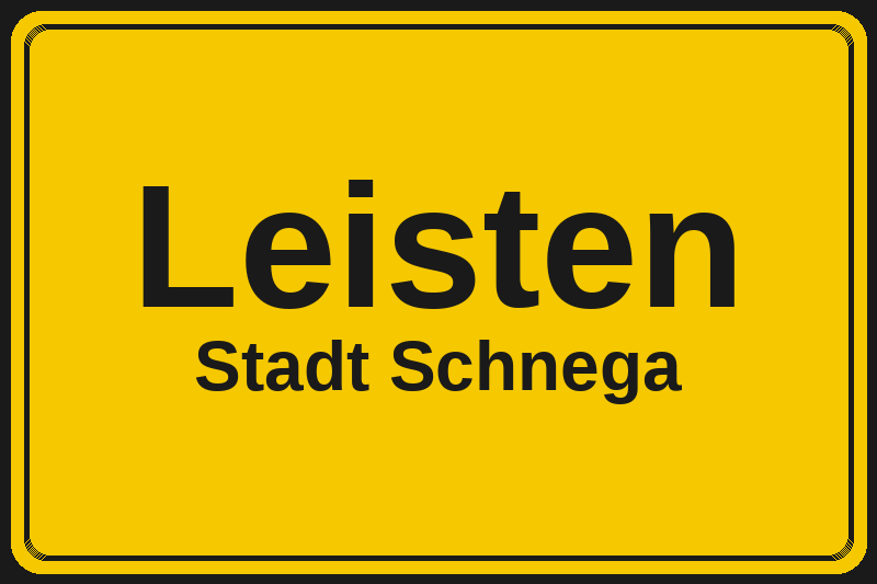 Ortsschild Leisten in Schnega – Hotels, Pensionen und Ferienwohnungen im Stadtteil