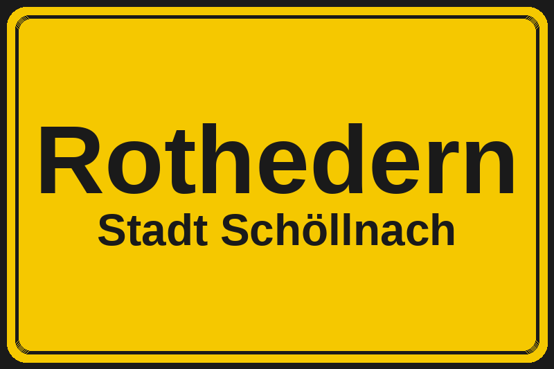 Ortsschild Rothedern in Schöllnach – Hotels, Pensionen und Ferienwohnungen im Stadtteil