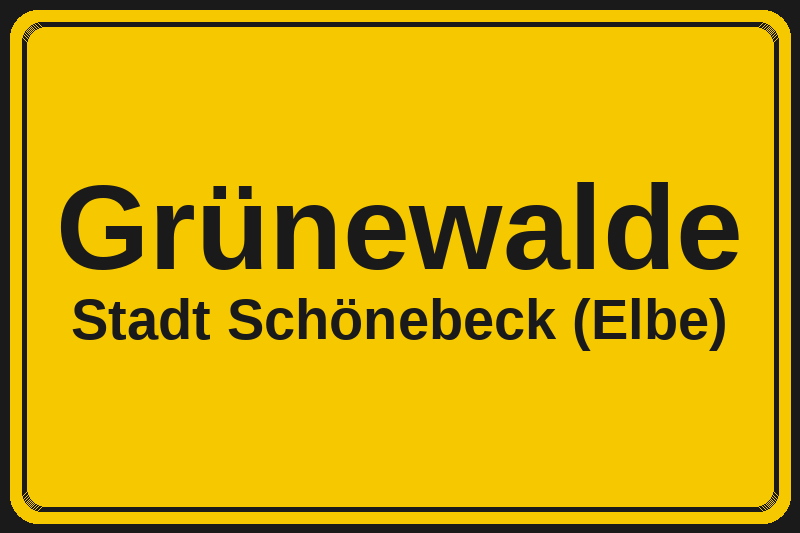 Ortsschild Grünewalde in Schönebeck (Elbe) – Hotels, Pensionen und Ferienwohnungen im Stadtteil