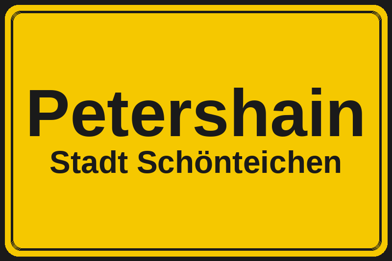 Ortsschild Petershain in Schönteichen – Hotels, Pensionen und Ferienwohnungen im Stadtteil