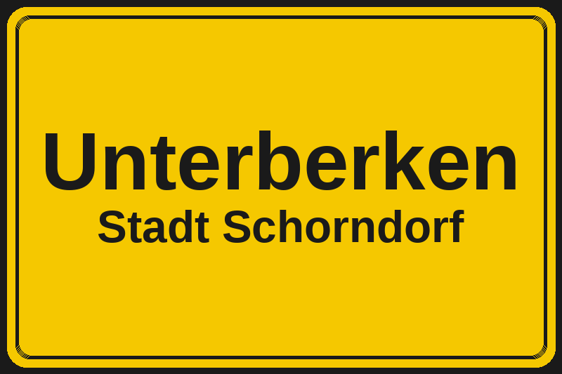 Ortsschild Unterberken in Schorndorf – Hotels, Pensionen und Ferienwohnungen im Stadtteil