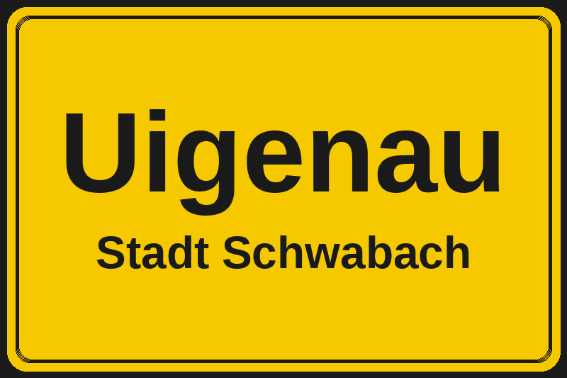 Uigenau (Schwabach) – Hotels im Stadtteil Ortsschild Uigenau in Schwabach – Hotels, Pensionen und Ferienwohnungen im Stadtteil