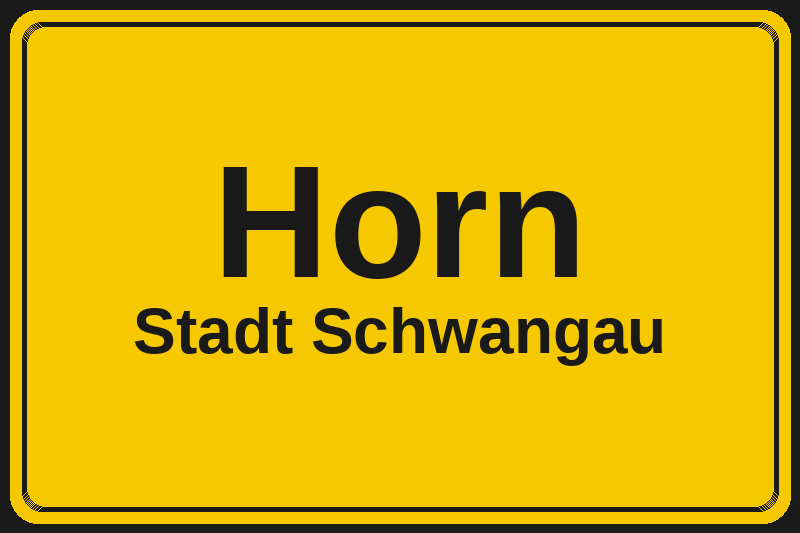 Ortsschild Horn in Schwangau – Hotels, Pensionen und Ferienwohnungen im Stadtteil