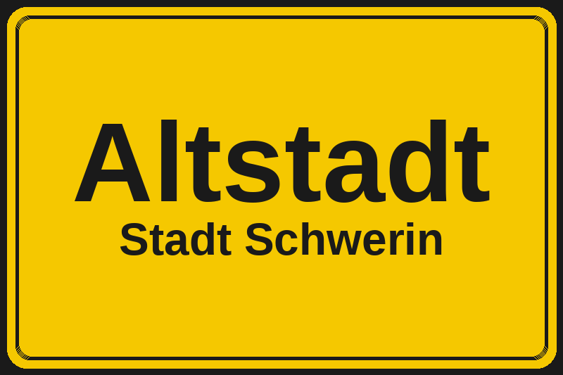 Altstadt (Schwerin) – Hotels im Stadtteil Ortsschild Altstadt in Schwerin – Hotels, Pensionen und Ferienwohnungen im Stadtteil
