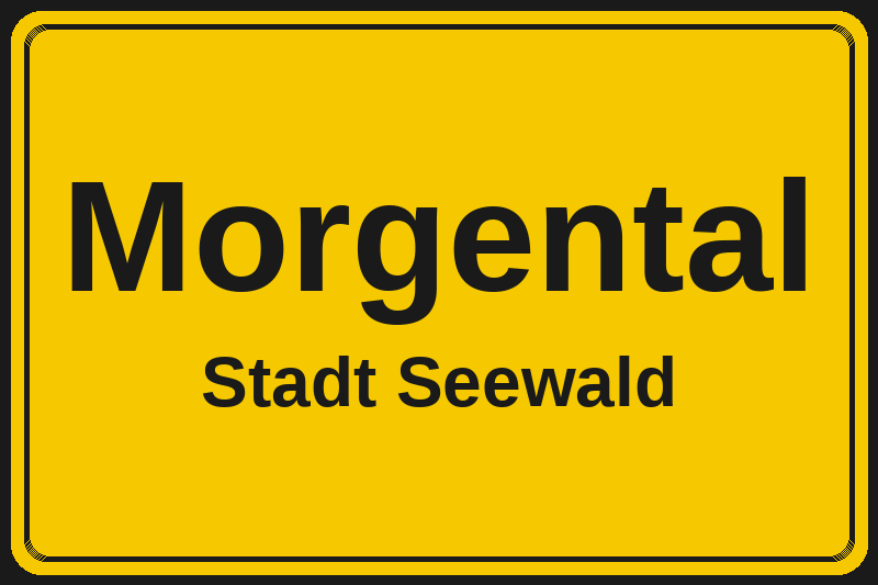 Ortsschild Morgental in Seewald – Hotels, Pensionen und Ferienwohnungen im Stadtteil