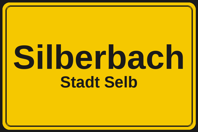 Ortsschild Silberbach in Selb – Hotels, Pensionen und Ferienwohnungen im Stadtteil