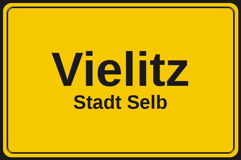 Vielitz (Selb) – Hotels im Stadtteil Ortsschild Vielitz in Selb – Hotels, Pensionen und Ferienwohnungen im Stadtteil
