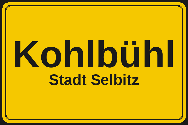Ortsschild Kohlbühl in Selbitz – Hotels, Pensionen und Ferienwohnungen im Stadtteil
