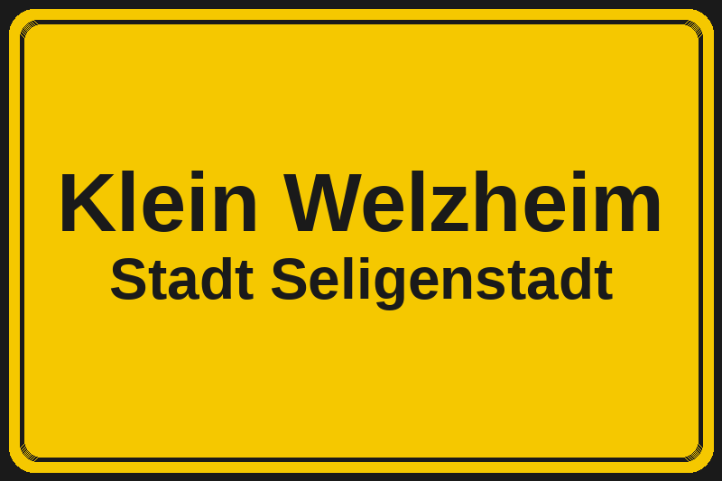 Klein Welzheim (Seligenstadt) – Hotels im Stadtteil Ortsschild Klein Welzheim in Seligenstadt – Hotels, Pensionen und Ferienwohnungen im Stadtteil