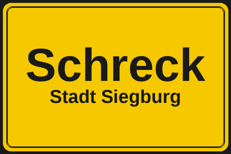 Ortsschild Schreck in Siegburg – Hotels, Pensionen und Ferienwohnungen im Stadtteil