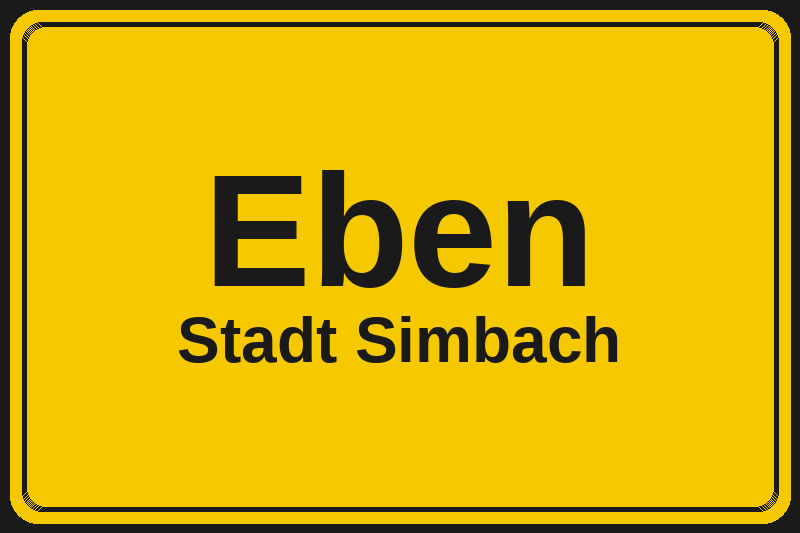 Ortsschild Eben in Simbach – Hotels, Pensionen und Ferienwohnungen im Stadtteil