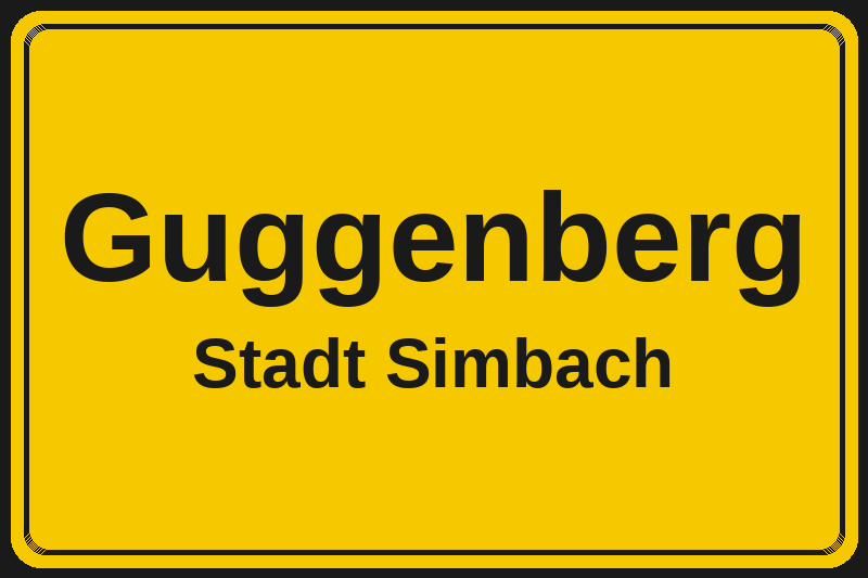 Ortsschild Guggenberg in Simbach – Hotels, Pensionen und Ferienwohnungen im Stadtteil