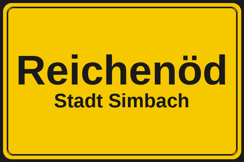 Ortsschild Reichenöd in Simbach – Hotels, Pensionen und Ferienwohnungen im Stadtteil