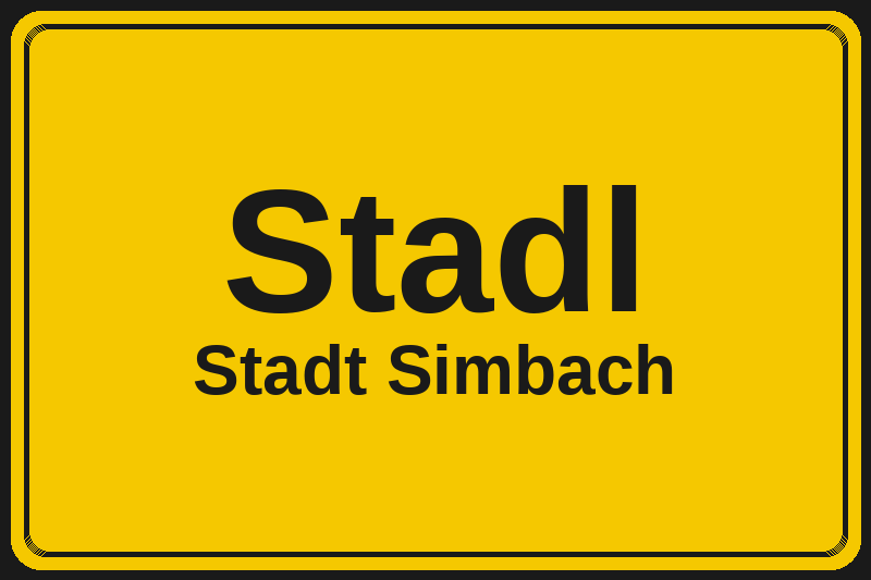 Ortsschild Stadl in Simbach – Hotels, Pensionen und Ferienwohnungen im Stadtteil