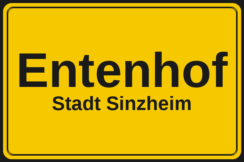 Ortsschild Entenhof in Sinzheim – Hotels, Pensionen und Ferienwohnungen im Stadtteil