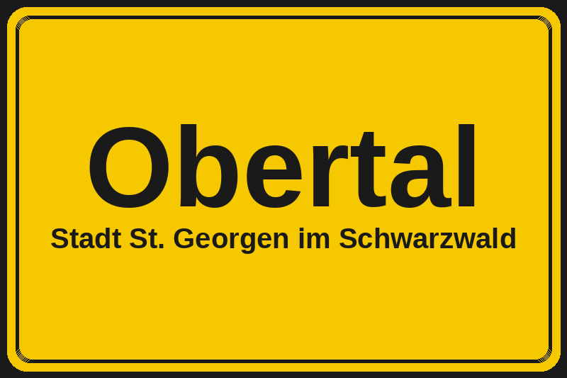 Ortsschild Obertal in St. Georgen im Schwarzwald – Hotels, Pensionen und Ferienwohnungen im Stadtteil