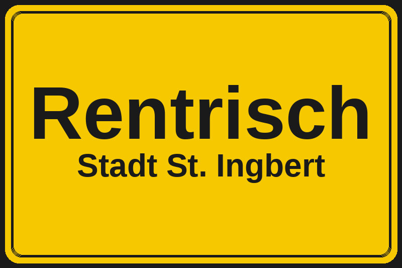 Rentrisch (St. Ingbert) – Hotels im Stadtteil Ortsschild Rentrisch in St. Ingbert – Hotels, Pensionen und Ferienwohnungen im Stadtteil